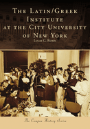 The Latin/Greek Institute at the City University of New York