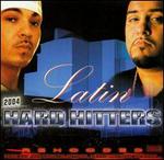 The Latin Hard Hitters