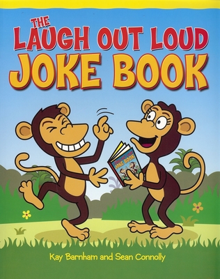 The Laugh Out Loud Joke Book - Connolly, Sean
