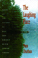 The Laughing Place - Durban, Pam, and Grossman, Barbara (Editor)