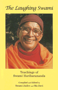 The Laughing Swami: Teachings of Swami Hariharananda