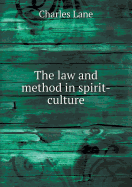 The Law and Method in Spirit-Culture