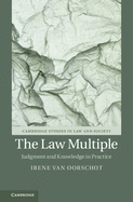 The Law Multiple: Judgment and Knowledge in Practice