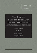 The Law of Business Torts and Unfair Competition: Cases, Materials, and Problems