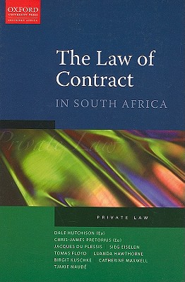 The Law of Contract in South Africa - du Plessis, Jaques, and Eiselen, Sieg, and Floyd, Tomas