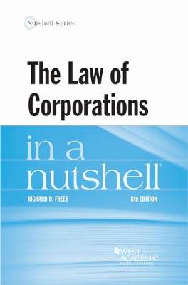 The Law of Corporations in a Nutshell - Freer, Richard D.
