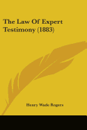 The Law Of Expert Testimony (1883)