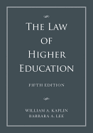 The Law of Higher Education: A Comprehensive Guide to Legal Implications of Administrative Decision Making 2 Volume Set