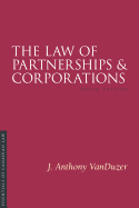 The Law of Partnerships and Corporations, 3/E