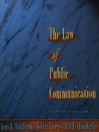 The Law of Public Communication - Middleton, Kent, and Trager, Robert, and Chamberlin, Bill F