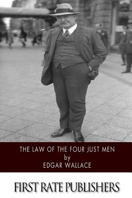 The Law of the Four Just Men - Wallace, Edgar