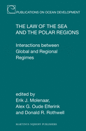 The Law of the Sea and the Polar Regions: Interactions Between Global and Regional Regimes
