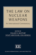 The Law on Nuclear Weapons: An International Commentary