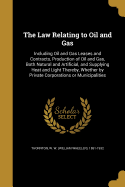 The law relating to oil and gas