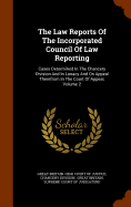 The Law Reports Of The Incorporated Council Of Law Reporting: Cases Determined In The Chancery Division And In Lunacy And On Appeal Therefrom In The Court Of Appeal, Volume 2