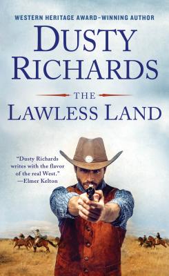 The Lawless Land - Richards, Dusty