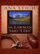 The Lawman Said "I Do" - Leigh, Ana