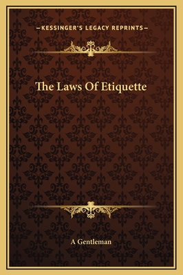 The Laws of Etiquette - A Gentleman