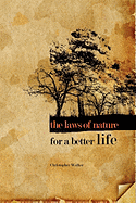 The Laws of Nature for a Better Life