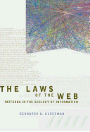 The Laws of the Web: Patterns in the Ecology of Information