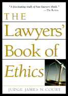 The Lawyers' Book of Ethics