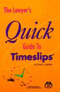 The Lawyer's Quick Guide to TimeSlips