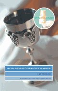 The Lay Eucharistic Minister's Handbook