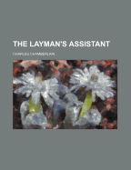 The Layman's Assistant