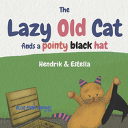 The Lazy Old Cat finds a pointy black hat