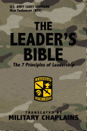 The Leader's Bible (US Army Cadet Command) by Military Chaplains