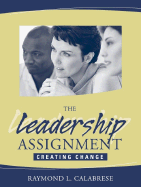 The Leadership Assignment: Creating Change