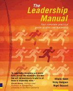 The Leadership Manual: Your Complete Practical Guide to Leadership