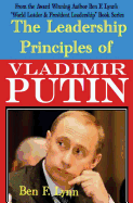 The Leadership Principles of Vladimir Putin