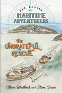The League of Maritime Adventurers: The Ungrateful Rescue