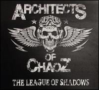 The League of Shadows - Architects of Chaoz