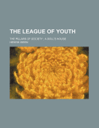 The League of Youth; The Pillars of Society; A Doll's House