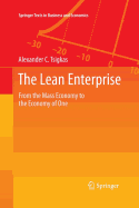 The Lean Enterprise: From the Mass Economy to the Economy of One