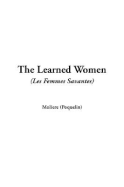 The Learned Women (Les Femmes Savantes)
