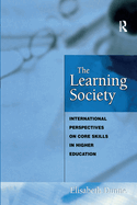 The Learning Society: International Perspectives on Core Skills in Higher Education