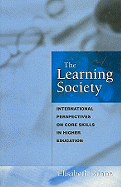 The Learning Society: International Perspectives on Core Skills in Higher Education