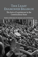 The Least Examined Branch: The Role of Legislatures in the Constitutional State