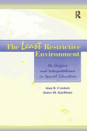 The Least Restrictive Environment: Its Origins and Interpretations in Special Education