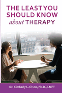 The Least You Should Know about Therapy