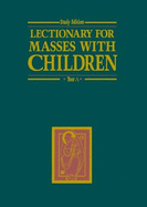 The Lectionary for Masses with Children: Year A-1996