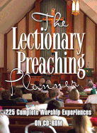 The Lectionary Preaching Planner: 225 Worship Experiences on CDROM