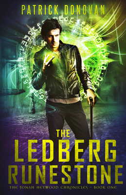 The Ledberg Runestone: The Jonah Heywood Chronicles - Book One - Donovan, Patrick, Dr.