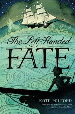 The Left-Handed Fate - Milford, Kate