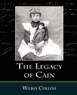 The Legacy of Cain - Collins, Wilkie