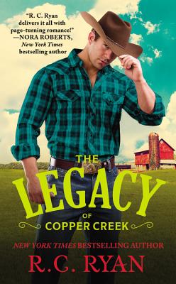 The Legacy of Copper Creek - Ryan, R C