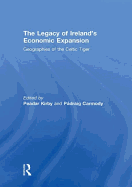 The Legacy of Ireland's Economic Expansion: Geographies of the Celtic Tiger